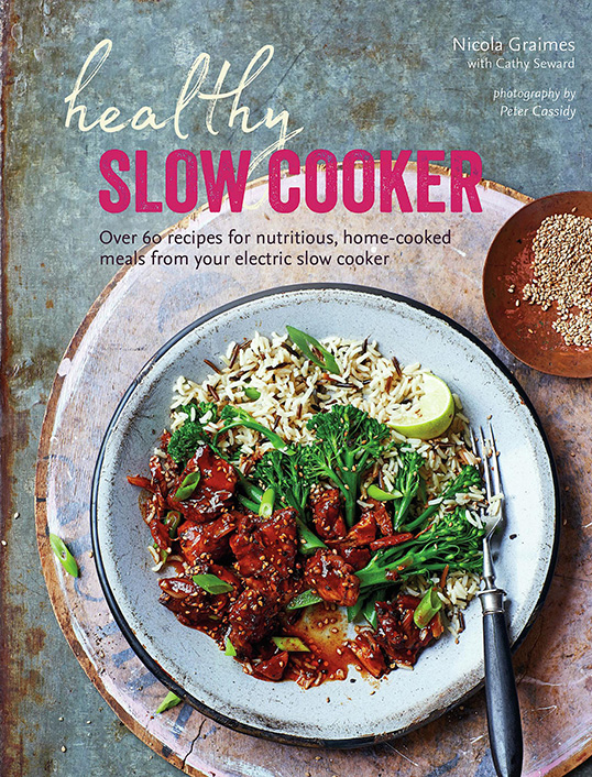 Healthy Slow Cooker: Over 60 recipes for nutritious, home-cooked meals from your electric slow cooker